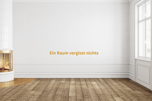 Ein Raum vergisst nichts